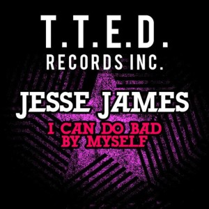 收聽Jesse James的I Can Do Bad By Myself (Dub Version)歌詞歌曲
