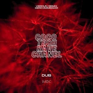 Verdun Remix的专辑Coco Tech Rave Chanel (Dub Mix)