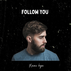 Dengarkan Follow You lagu dari Rasmus Hagen dengan lirik