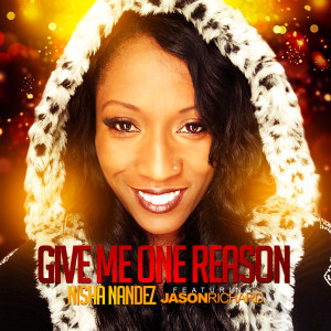 收聽Nisha Nandez的Give Me One Reason (Cover) [feat. Jason Richard]歌詞歌曲
