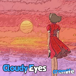 收聽Cremife的Cloudy Eyes歌詞歌曲