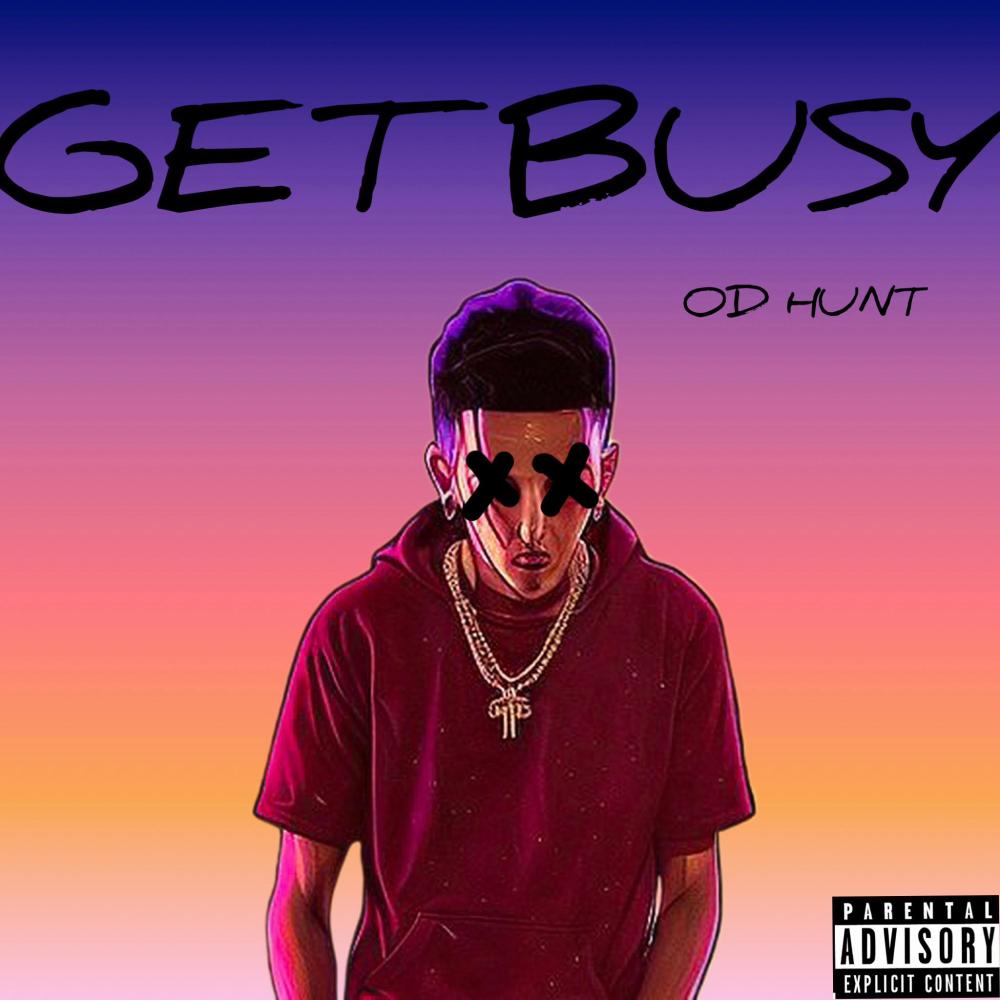 Get Busy (Explicit)