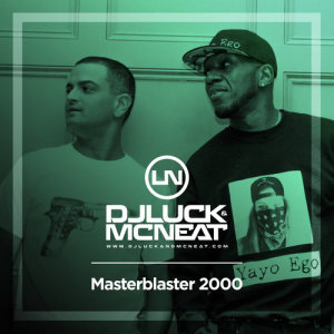 DJ Luck & MC Neat的专辑Masterblaster 2000