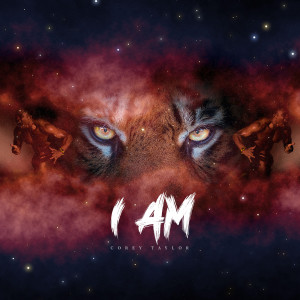 Album I Am from Corey Taylor