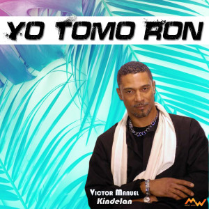 Album Yo Tomo Ron oleh Victor Manuel Kindelan