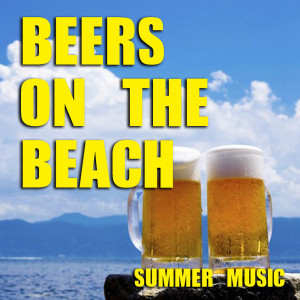 Album Beers On The Beach Summer Music from Various