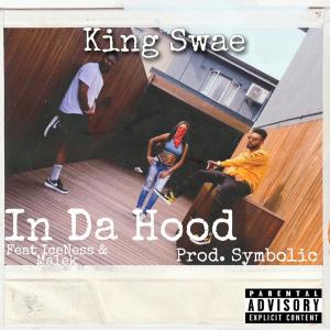 收聽King Swae的In Da Hood (feat. Malek, IceNess & Symbolic) (Explicit)歌詞歌曲
