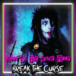Album Break the Curse (Explicit) from Blood On the Dance Floor