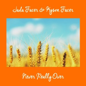 收聽Jada Facer的Never Really Over歌詞歌曲