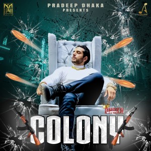 Listen to Colony song with lyrics from Pradeep Dhaka