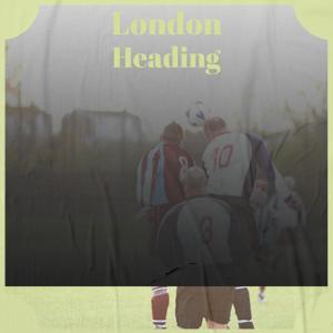 Listen to London Heading song with lyrics from Sandria Meen