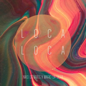 Dengarkan lagu Loca Loca nyanyian Niko De Vries dengan lirik