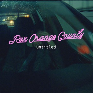 收聽Rex Orange County的Untitled (Explicit)歌詞歌曲