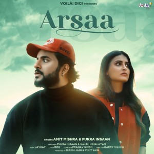 Listen to Arsaa song with lyrics from Amit Mishra