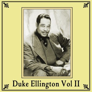 Duke Ellington的专辑Duke Ellington - Vol. II