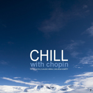 อัลบัม Chill With Chopin ศิลปิน Peter Katin