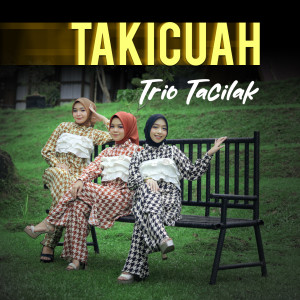 Album Takicuah from Trio Tacilak