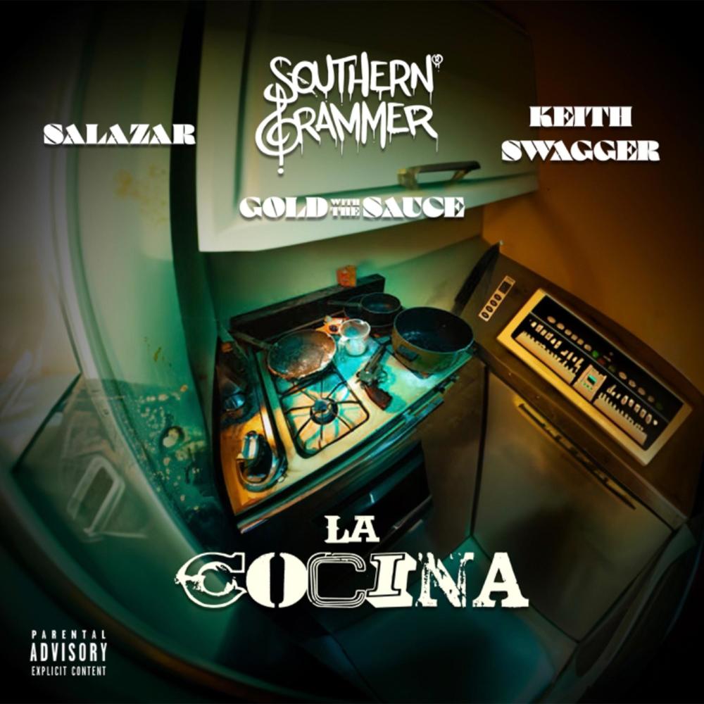 La Cocina (feat. Salazar El Tabaquero, Keith Swagger & Gold With The Sauce) (Explicit)