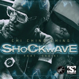 收聽Chi Ching Ching的Shockwave歌詞歌曲