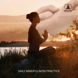 Daily Mindfulness Practice - Spa Time and Deep Relaxation - Meditation and Time for Self-routine
