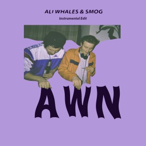Ali Whales的專輯AWN (Instrumentals)