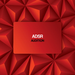 Listen to Audition song with lyrics from ADSR