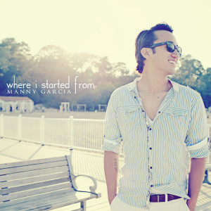 Album Where I Started From from Manny Garcia
