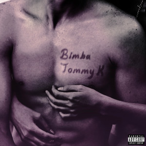 Tommy K的專輯Bimba (Explicit)