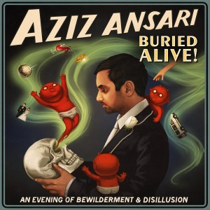 Aziz Ansari的專輯Buried Alive (Explicit)