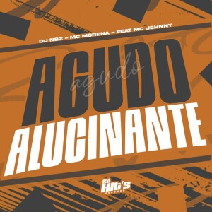 Listen to Agudo Alucinante (Explicit) song with lyrics from DJ NBZ
