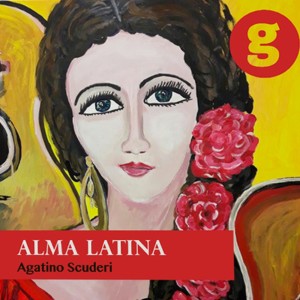 Agatino Scuderi的專輯Alma Latina