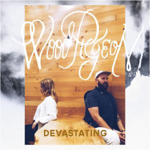 Listen to In These Spaces (Explicit) song with lyrics from Woodpigeon