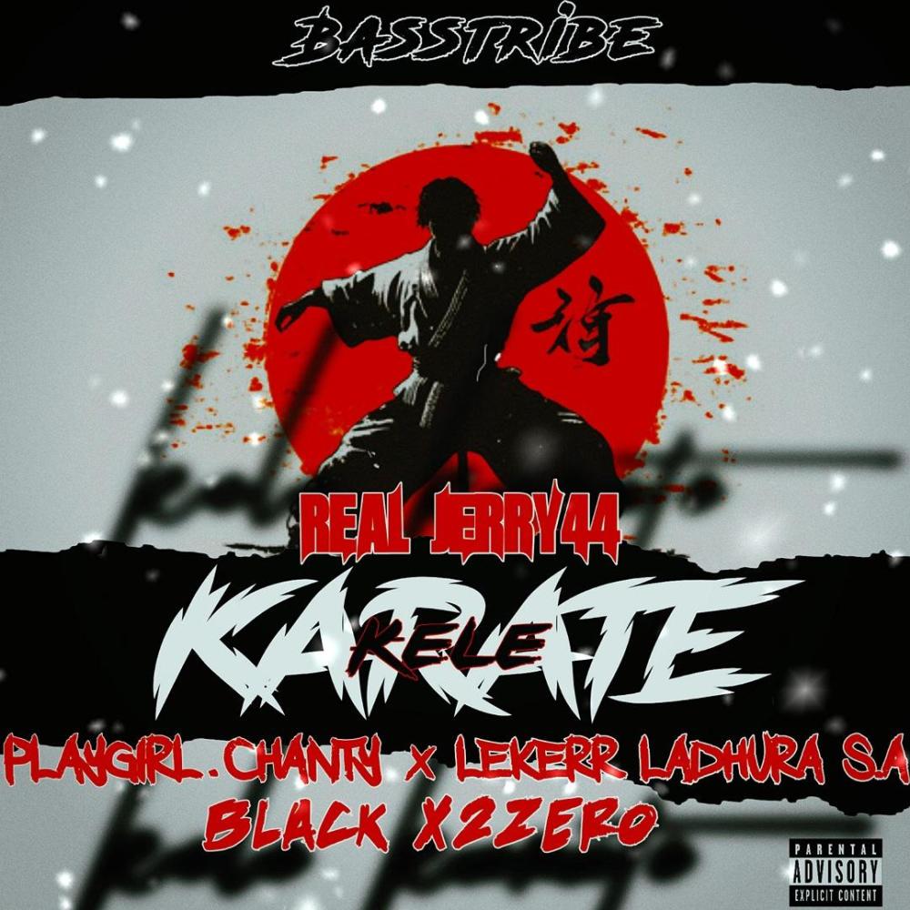 Kele Karate 2.0 (feat. Jerry44, PlayGirl.Chanty & Lekerr Ladhura SA)