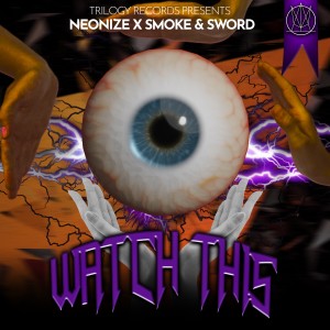 收聽Neonize的Watch This!歌詞歌曲