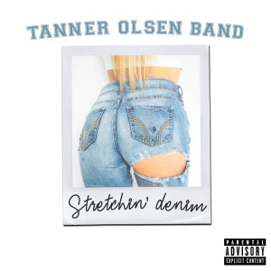 收聽Tanner Olsen Band的Pretty Good Bad Idea (Stripped Down Version) (Explicit)歌詞歌曲