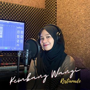 ดาวน์โหลดและฟังเพลง Kembang Wangi พร้อมเนื้อเพลงจาก Restianade