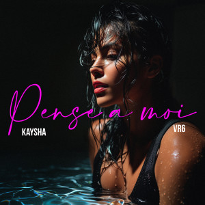 Listen to Pense à moi song with lyrics from Kaysha