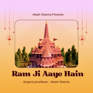 Listen to Ram Ji Aaye Hain song with lyrics from Akash Sharma