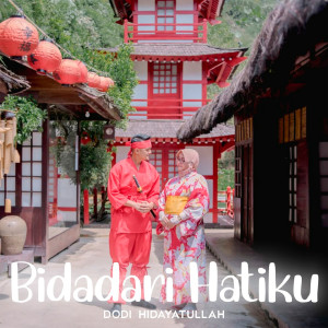 Dengarkan Bidadari Hatiku lagu dari Dodi Hidayatullah dengan lirik