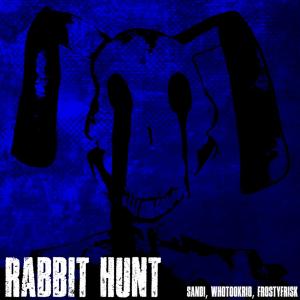 收聽Sandi的Rabbit Hunt (feat. whotookrio & frostyfrisk) (Instrumental)歌詞歌曲