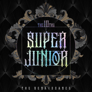 Super Junior的專輯The Renaissance (The 10th Album)