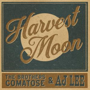The Brothers Comatose的專輯Harvest Moon