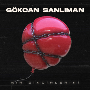Album Kır Zincirlerini from Gökcan Sanlıman