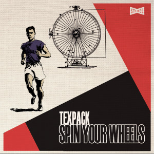 Texpack的專輯Spin Your Wheels (Explicit)