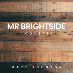 Brandon Flowers的專輯Mr Brightside (Acoustic)