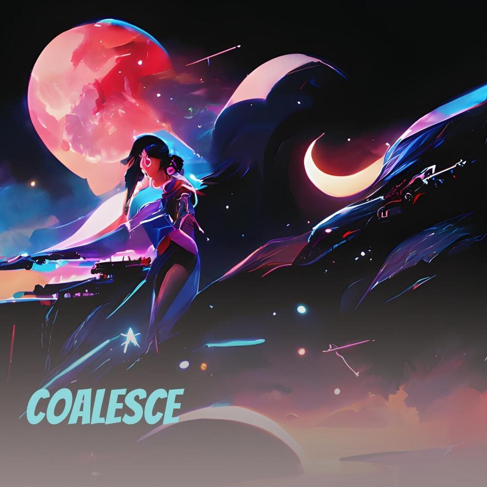 Coalesce