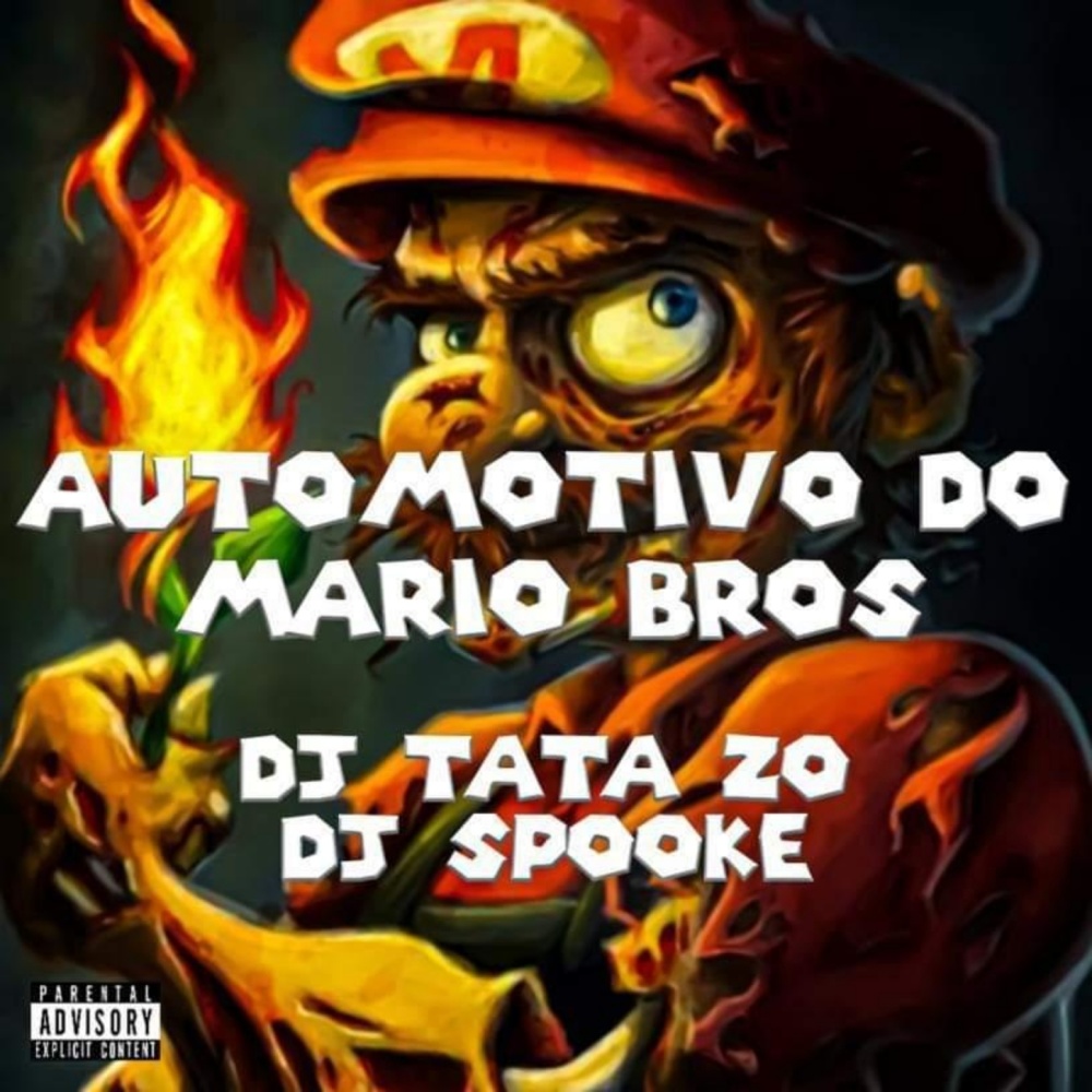 AUTOMOTIVO DO MARIO BROS (Explicit)