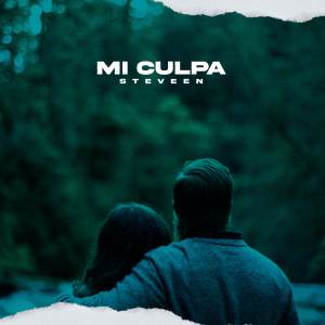 ดาวน์โหลดและฟังเพลง Mi Culpa พร้อมเนื้อเพลงจาก STEVEEN