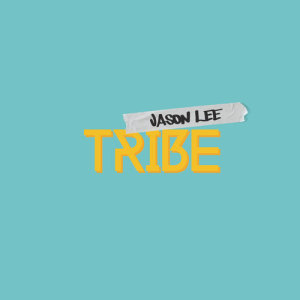 อัลบัม Jason Lee Tribe ศิลปิน Jason Lee Tribe