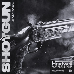 Album Shotgun (It Ain't Over) from Hardwell